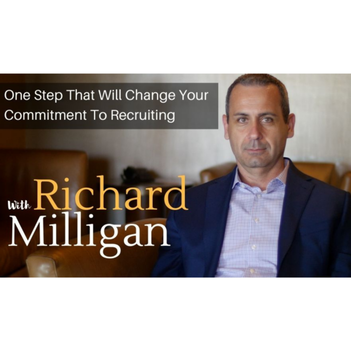One Step That Will Change Your Commitment To Recruiting